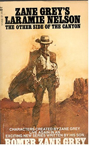 Stock image for The Other Side of the Canyon (Zane Grey's Laramie Nelson) for sale by Ozark Relics and Rarities