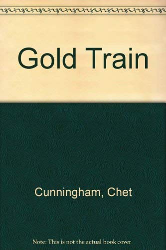 Gold Train (9780505516152) by Cunningham, Chet