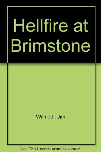 Stock image for Hellfire at Brimstone for sale by The Book Garden