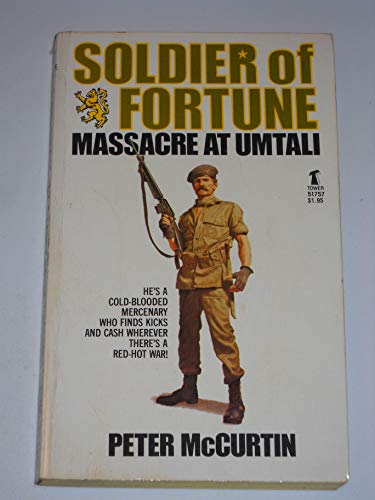 9780505517579: Massacre at Umtali: Soldier of Fortune Series No. 1