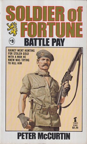 Beispielbild fr Soldier of Fortune No 9: Battle Pay zum Verkauf von Antiquariat Armebooks