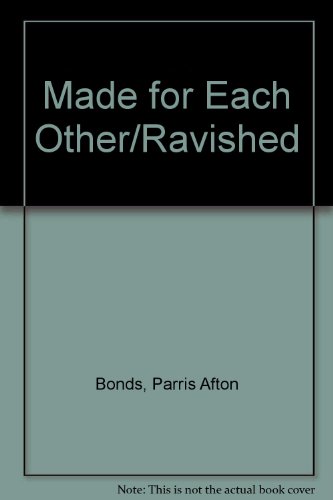 9780505519153: Made for Each Other/Ravished