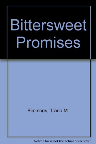 Bittersweet Promises (9780505519344) by Simmons, Trana Mae