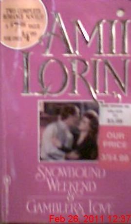 Imagen de archivo de Snowbound Weekend & Gambler's Love/2 Complete Novels in 1 Volume a la venta por Vada's Book Store