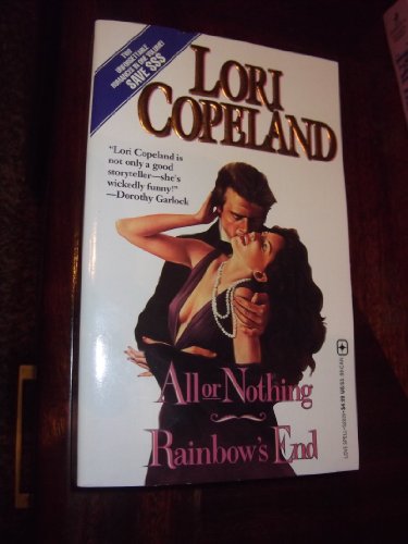 All or Nothing: Rainbow's End (9780505520289) by Copeland, Lori