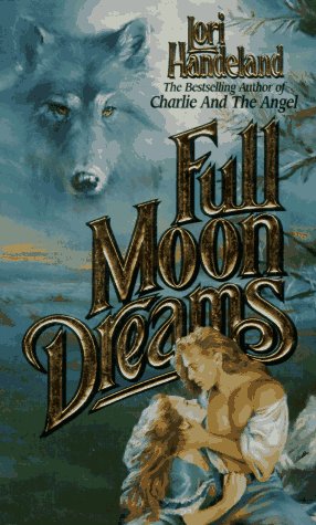 Beispielbild fr Full Moon Dreams zum Verkauf von Better World Books