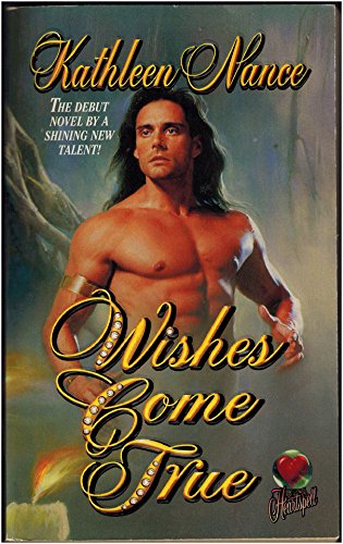 Wishes Come True (The Djinn Series, Book 1) (9780505522481) by Nance, Kathleen