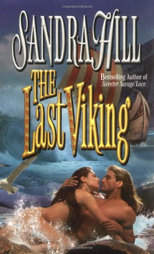 9780505522559: The Last Viking (Love Spell timeswept romance)