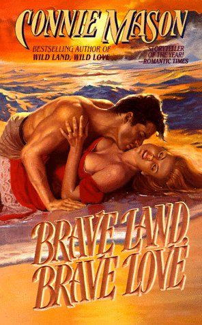 Brave Land, Brave Love (9780505522825) by Mason, Connie