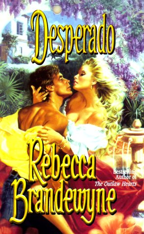 9780505523761: Desperado (Love Spell historical romance)