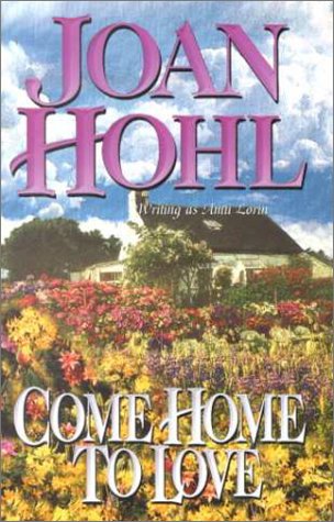 Stock image for Come Home To Love for sale by Once Upon A Time Books