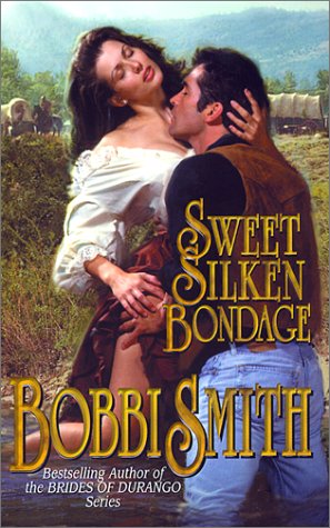 Sweet Silken Bondage (9780505524492) by Smith, Bobbi