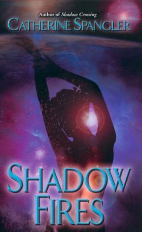 Beispielbild fr Shadow Fires (Shielder Series, Book 5) zum Verkauf von Wonder Book