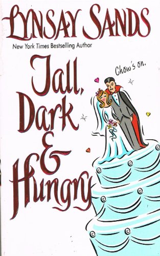 Beispielbild fr Tall, Dark and Hungry (Paranormal Romance) zum Verkauf von AwesomeBooks