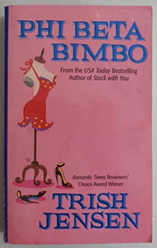 Phi Beta Bimbo (9780505525857) by Jensen, Trish
