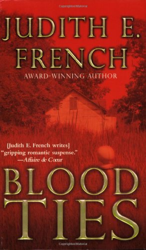 Blood Ties (Tawes Bay Series, Book 2) (9780505527141) by French, Judith E.