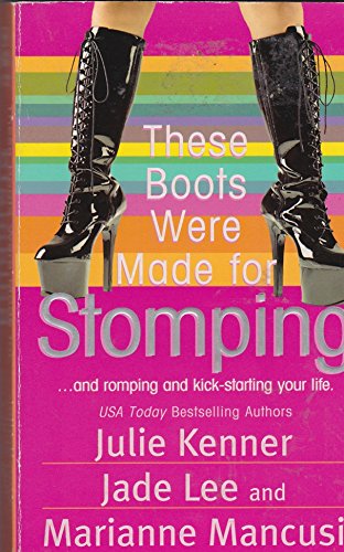These Boots Were Made for Stomping (9780505527608) by Kenner, Julie; Lee, Jade; Mancusi, Marianne