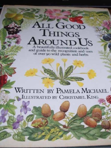 Stock image for All Good Things Around Us for sale by WorldofBooks