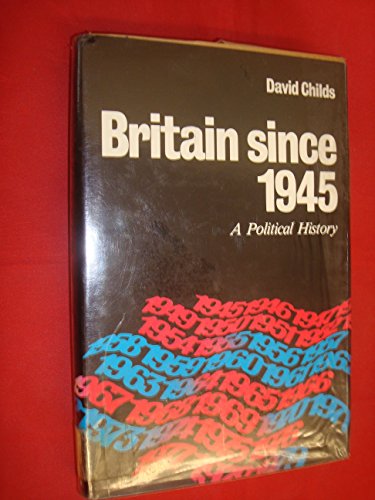Stock image for Britain since 1945 : A Political History for sale by Better World Books Ltd