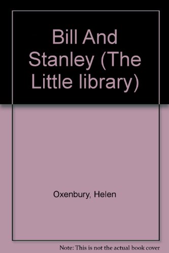 9780510001117: Bill And Stanley (The Little library)