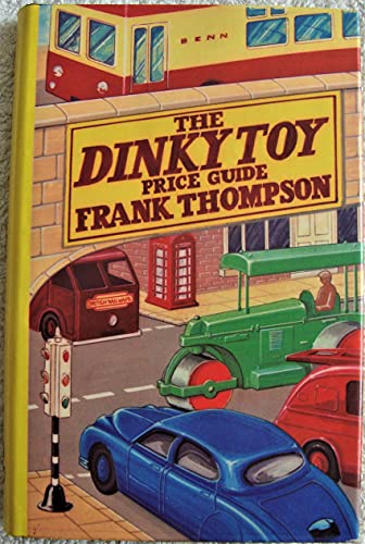 9780510001315: Dinky Toy Price Guide