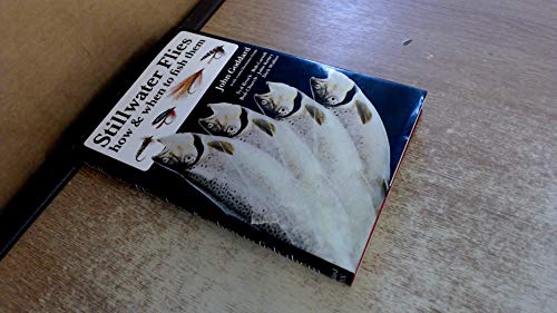 Stock image for Stillwater Flies - How and When to Fish Them for sale by WorldofBooks