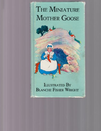 Beispielbild fr The Miniature Mother Goose zum Verkauf von Vashon Island Books