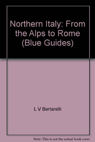 9780510001476: Northern Italy: From the Alps to Rome