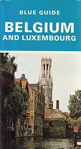 Stock image for Belgium and Luxembourg (Blue Guides) for sale by Green Street Books