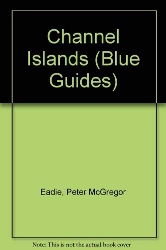 9780510016401: Channel Islands (Blue Guides)