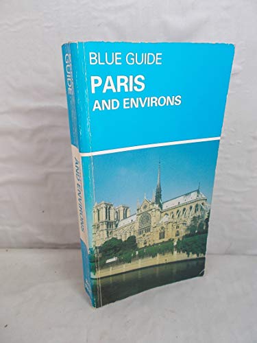 Stock image for Paris and Environs (Blue Guides) for sale by Jt,s junk box
