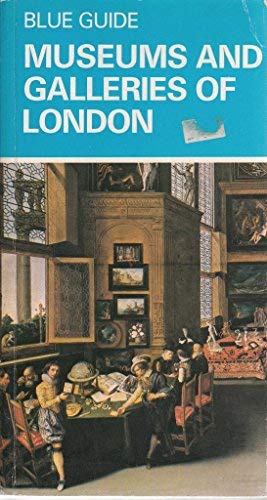 9780510016715: Museums and Galleries of London (Blue Guides)