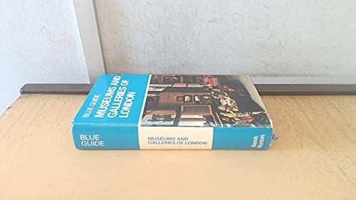 9780510016722: Museums and Galleries of London (Blue Guides)