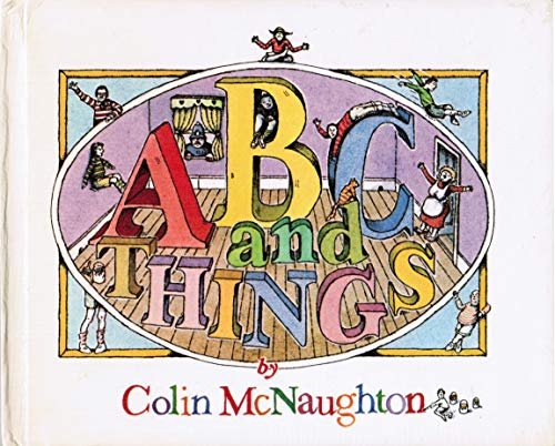 Colin McNaughton's ABC and things (9780510020040) by McNaughton, Colin