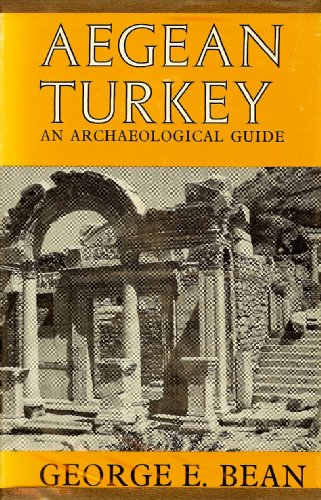 Beispielbild fr Aegean Turkey: An Archaeological Guide zum Verkauf von Better World Books