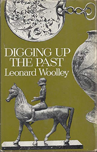 Stock image for Digging up the Past for sale by Better World Books