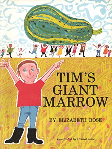 Tim's Giant Marrow (Beginning to Read) (9780510093013) by Elizabeth Rose