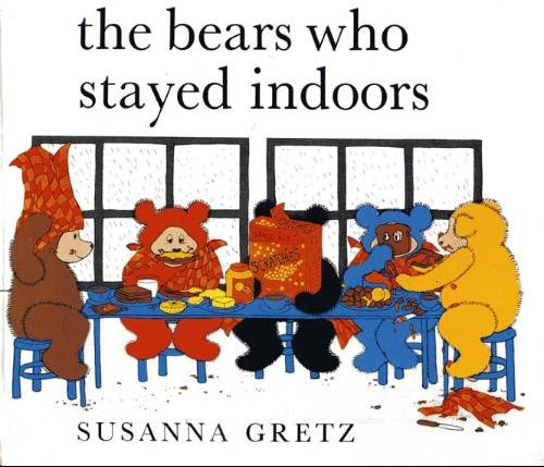 9780510124168: Bears Who Stayed Indoors