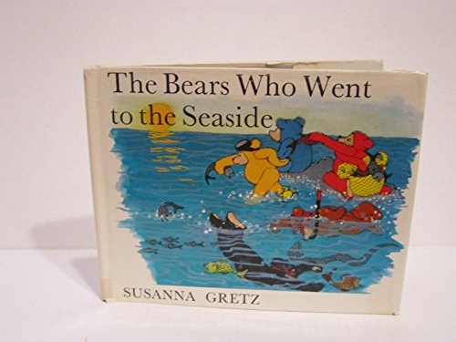 9780510124175: Bears Who Went to the Seaside