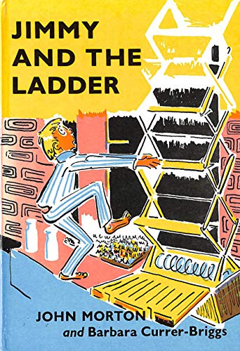 Stock image for Jimmy and the Ladder for sale by WorldofBooks