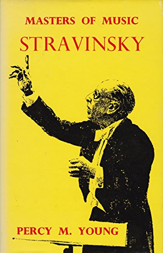 Stock image for Stravinsky (Masters of music) for sale by Wonder Book