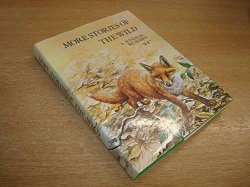 Beispielbild fr MORE STORIES OF THE WILD. zum Verkauf von Brit Books