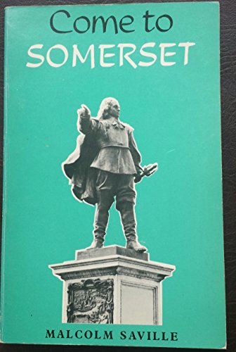 Come to Somerset (9780510170325) by SAVILLE, Malcolm