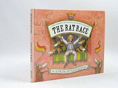 9780510225131: Rat Race: The Amazing Adventures of Anton B.Stanton