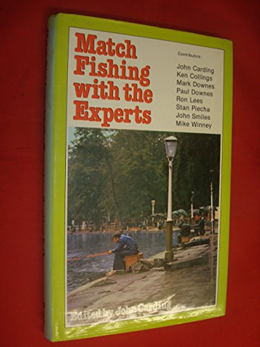 Stock image for MATCH FISHING WITH THE EXPERTS. Edited by John Carding. for sale by Coch-y-Bonddu Books Ltd