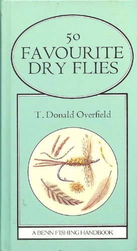 Stock image for FIFTY FAVOURITE DRY FLIES. By T. Donald Overfield. for sale by Coch-y-Bonddu Books Ltd