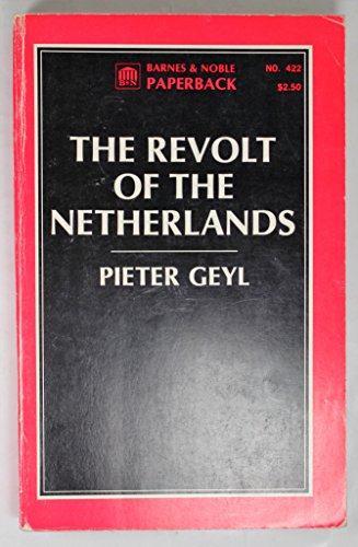 Beispielbild fr The Revolt of the Netherlands 1555-1609 zum Verkauf von WorldofBooks