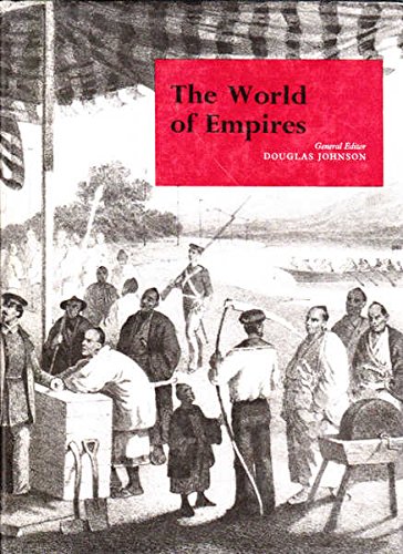 The World of Empires: The Making of the Modern World, Vol. 2