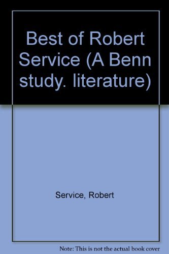 Stock image for Best of Robert Service (A Benn study. literature) for sale by AwesomeBooks