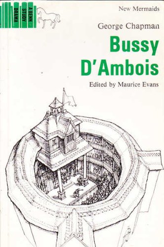 9780510333065: Bussy D'Ambois (New Mermaid Anthology)